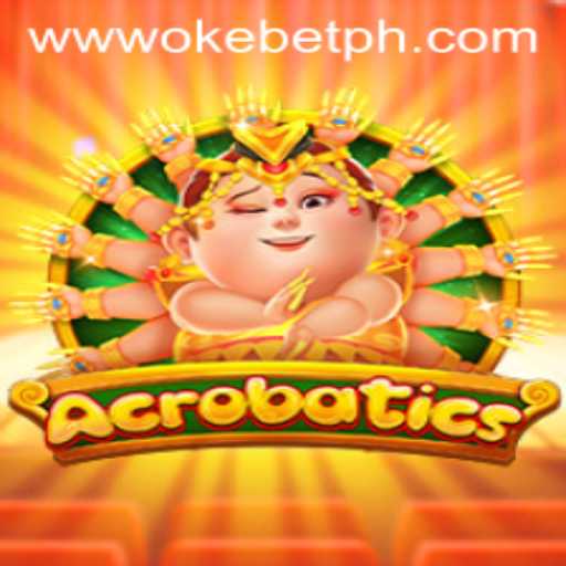 OkeBet Presents: The Thrilling World of Acrobatics - A New Gaming Adventure