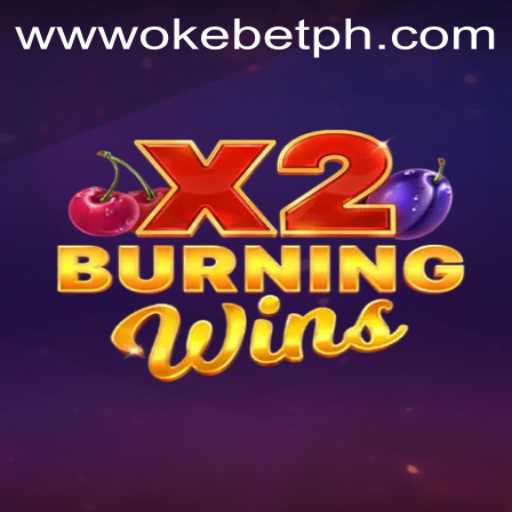 BurningWinsX2: A Comprehensive Guide to the Exciting New OkeBet Game