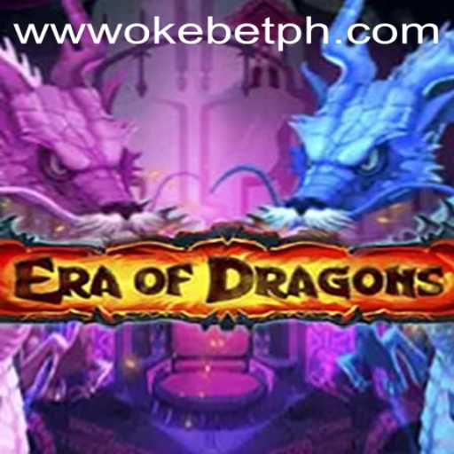 Discover the Fascinating World of EraOfDragons with OkeBet