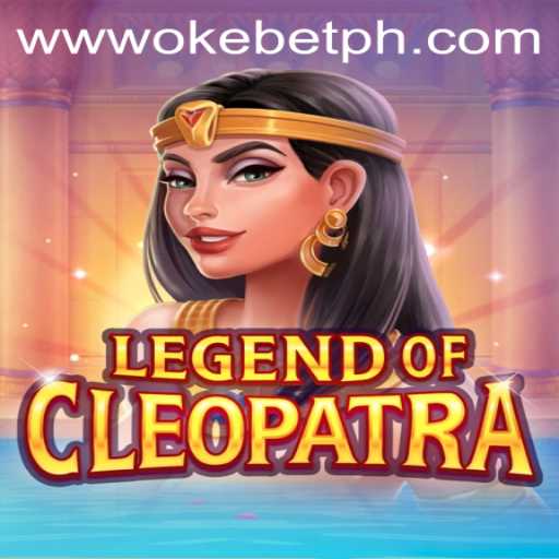 Discover the Adventure: Legend Of Cleopatra and OkeBet's Gaming Phenomenon